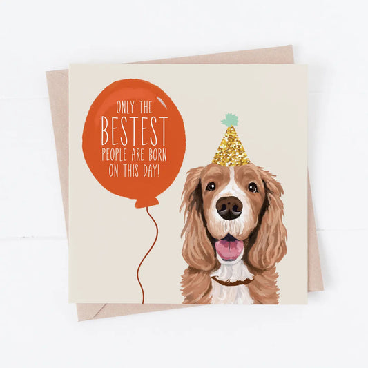 “Only the bestest” Birthday Card